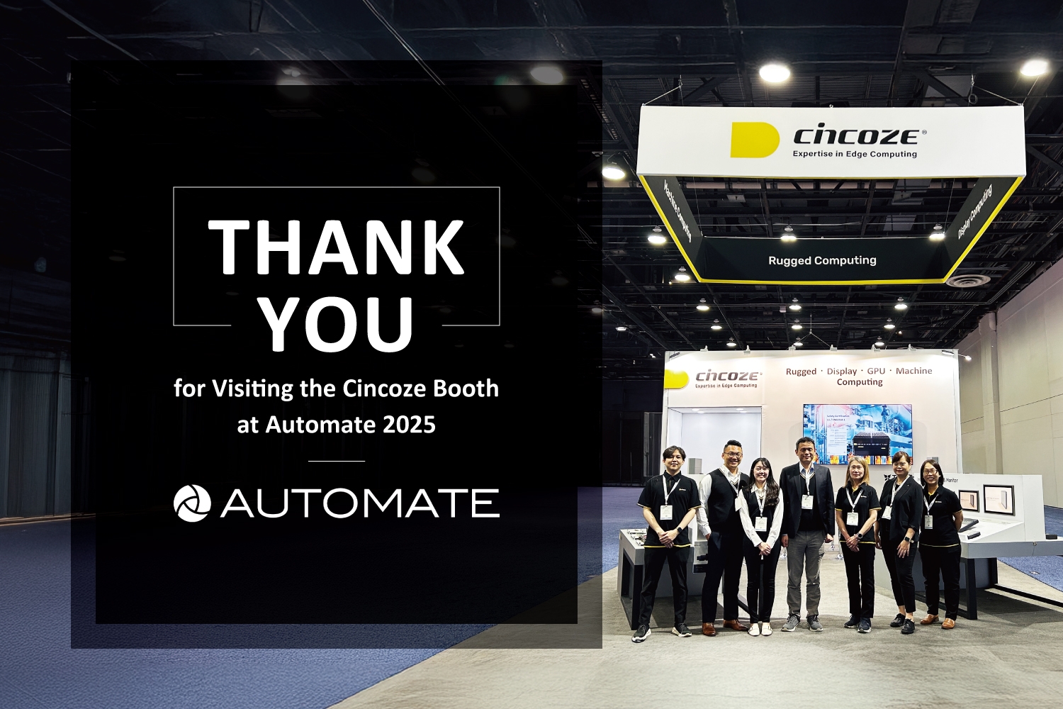 感谢您莅临 Cincoze Automate 2025 展会！